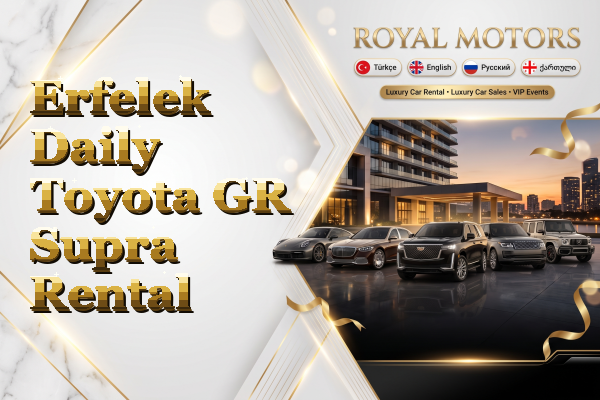 Erfelek Daily Toyota GR Supra Rental