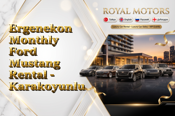 Ergenekon Monthly Ford Mustang Rental - Karakoyunlu