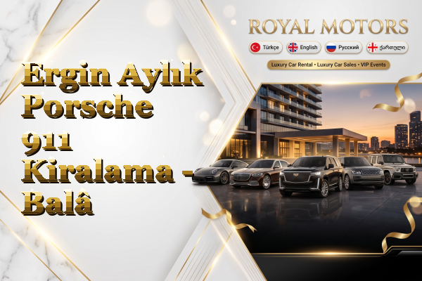Ergin Aylık Porsche 911 Kiralama - Balâ