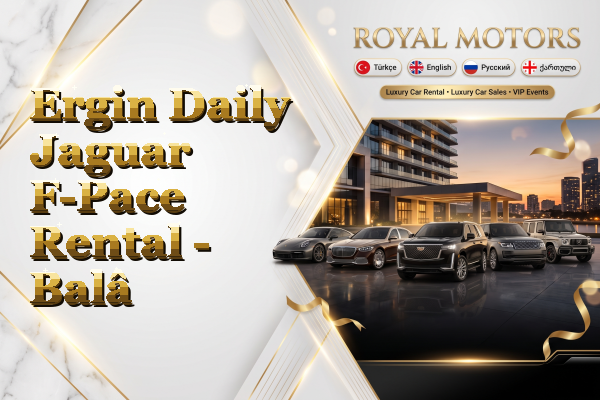 Ergin Daily Jaguar F-Pace Rental - Balâ