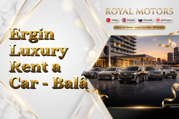 Ergin Luxury Rent a Car - Balâ