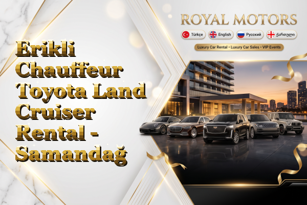Erikli Chauffeur Toyota Land Cruiser Rental - Samandağ