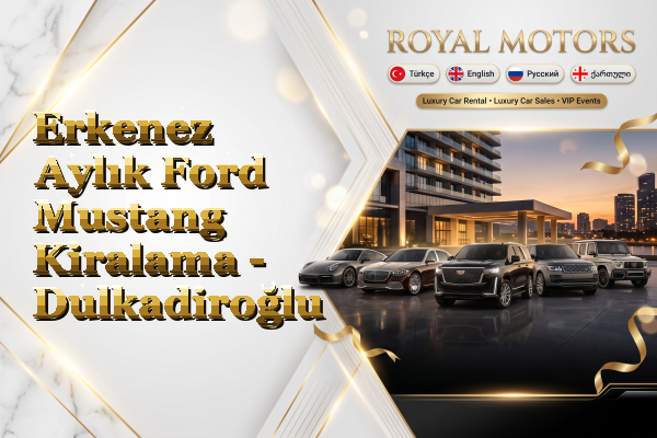 Erkenez Aylık Ford Mustang Kiralama - Dulkadiroğlu