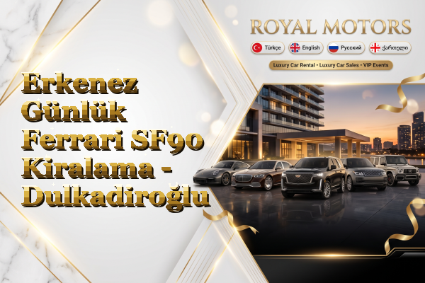 Erkenez Günlük Ferrari SF90 Kiralama - Dulkadiroğlu