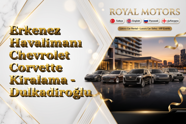 Erkenez Havalimanı Chevrolet Corvette Kiralama - Dulkadiroğlu