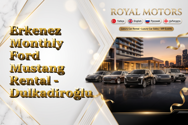 Erkenez Monthly Ford Mustang Rental - Dulkadiroğlu