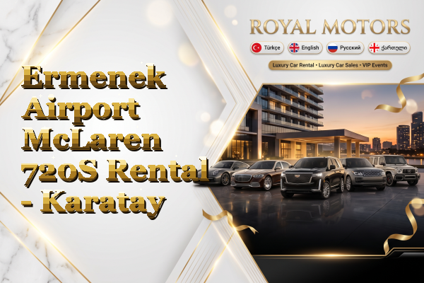 Ermenek Airport McLaren 720S Rental - Karatay
