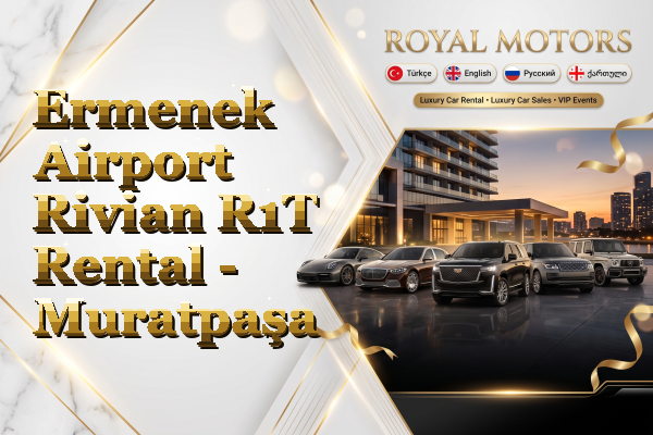 Ermenek Airport Rivian R1T Rental - Muratpaşa