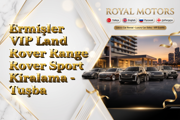 Ermişler VIP Land Rover Range Rover Sport Kiralama - Tuşba