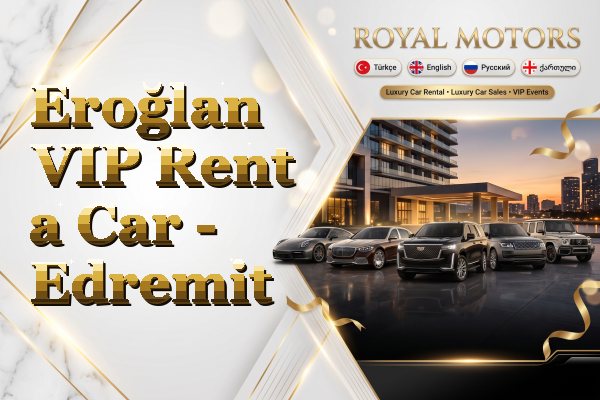 Eroğlan VIP Rent a Car - Edremit