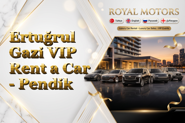 Ertuğrul Gazi VIP Rent a Car - Pendik