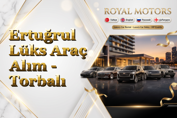 Ertuğrul Lüks Araç Alım - Torbalı