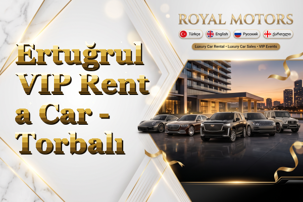 Ertuğrul VIP Rent a Car - Torbalı