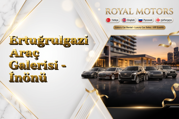 Ertuğrulgazi Araç Galerisi - İnönü
