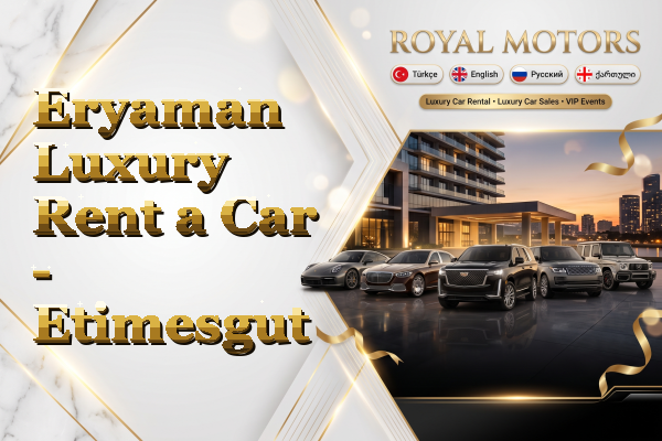 Eryaman Luxury Rent a Car - Etimesgut