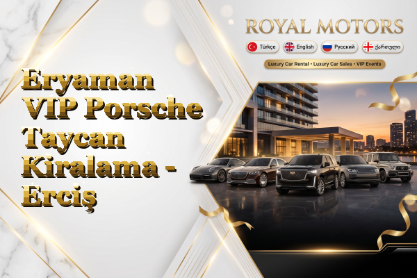 Eryaman VIP Porsche Taycan Kiralama - Erciş