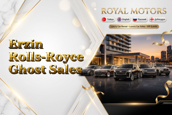 Erzin Rolls-Royce Ghost Sales