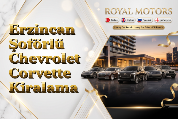 Erzincan Şoförlü Chevrolet Corvette Kiralama