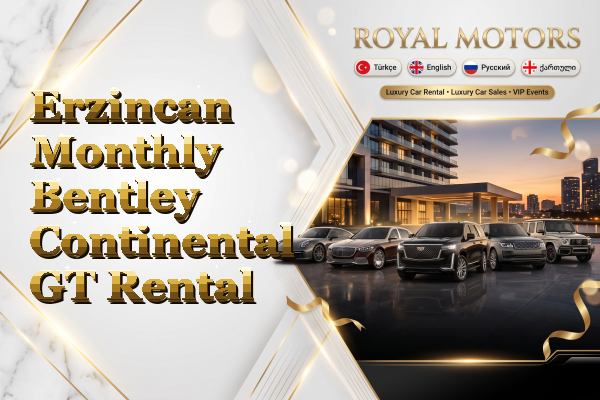 Erzincan Monthly Bentley Continental GT Rental