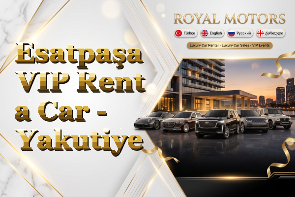Esatpaşa VIP Rent a Car - Yakutiye