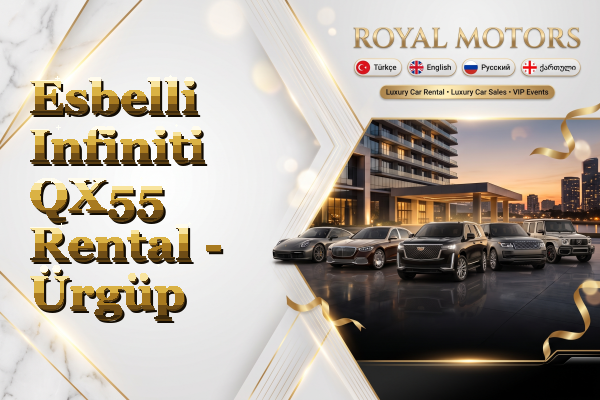 Esbelli Infiniti QX55 Rental - Ürgüp