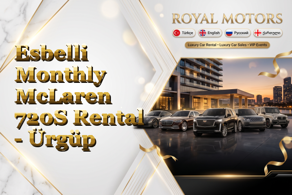 Esbelli Monthly McLaren 720S Rental - Ürgüp