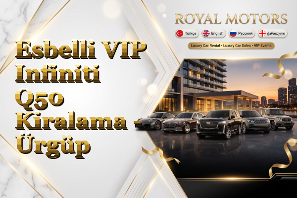 Esbelli VIP Infiniti Q50 Kiralama - Ürgüp