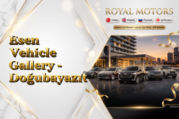 Esen Vehicle Gallery - Doğubayazıt