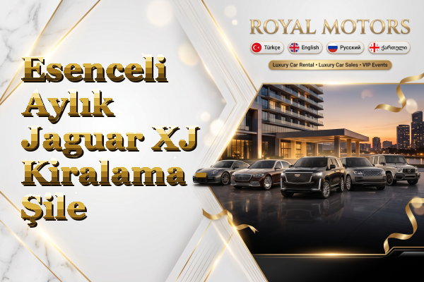Esenceli Aylık Jaguar XJ Kiralama - Şile