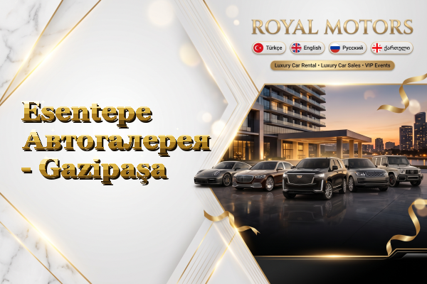 Esentepe Автогалерея - Gazipaşa