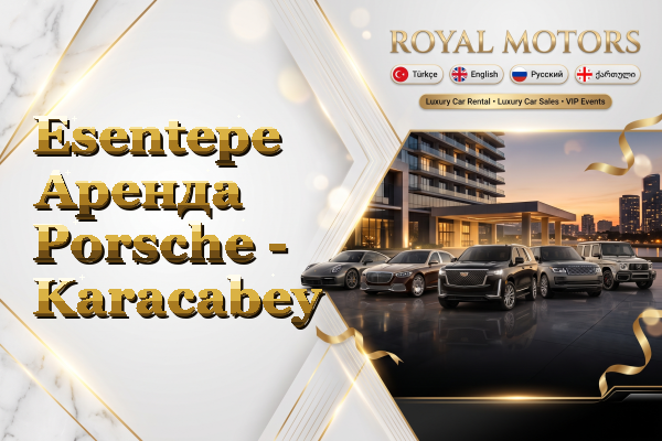 Esentepe Аренда Porsche - Karacabey