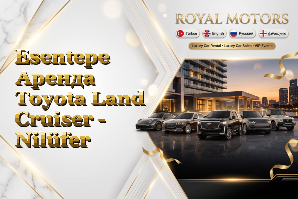 Esentepe Аренда Toyota Land Cruiser - Nilüfer