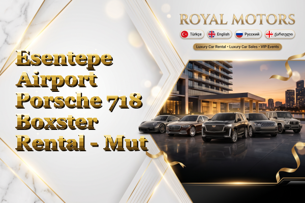 Esentepe Airport Porsche 718 Boxster Rental - Mut