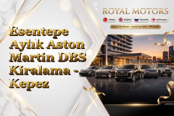 Esentepe Aylık Aston Martin DBS Kiralama - Kepez