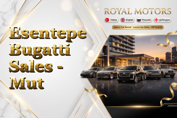 Esentepe Bugatti Sales - Mut