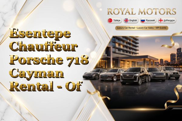 Esentepe Chauffeur Porsche 718 Cayman Rental - Of