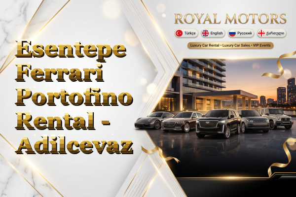 Esentepe Ferrari Portofino Rental - Adilcevaz