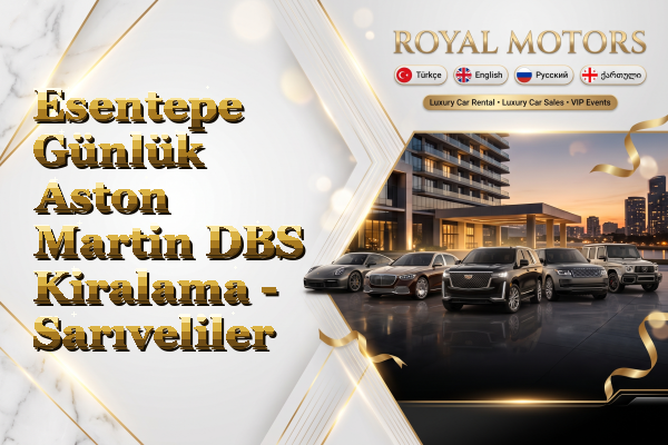 Esentepe Günlük Aston Martin DBS Kiralama - Sarıveliler