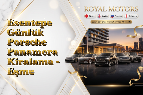Esentepe Günlük Porsche Panamera Kiralama - Eşme