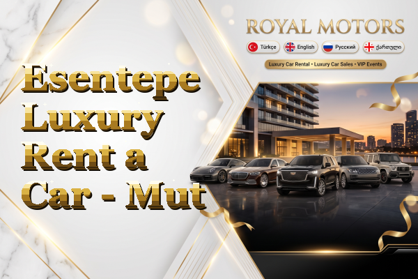 Esentepe Luxury Rent a Car - Mut