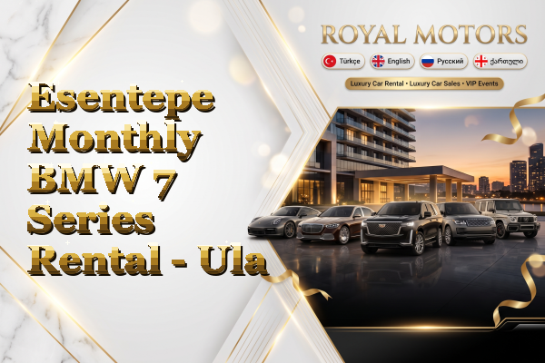 Esentepe Monthly BMW 7 Series Rental - Ula
