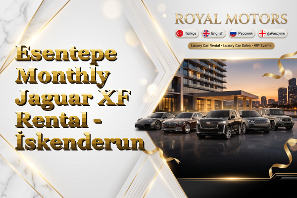 Esentepe Monthly Jaguar XF Rental - İskenderun