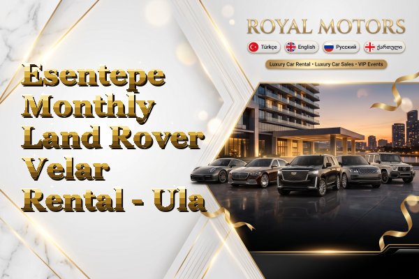 Esentepe Monthly Land Rover Velar Rental - Ula