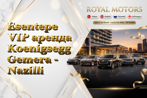 Esentepe VIP аренда Koenigsegg Gemera - Nazilli