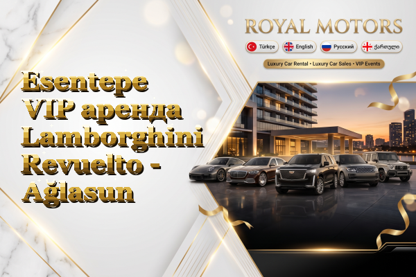 Esentepe VIP аренда Lamborghini Revuelto - Ağlasun