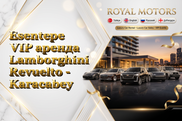 Esentepe VIP аренда Lamborghini Revuelto - Karacabey