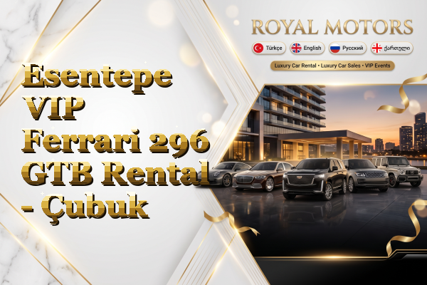 Esentepe VIP Ferrari 296 GTB Rental - Çubuk