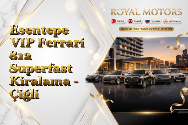 Esentepe VIP Ferrari 812 Superfast Kiralama - Çiğli