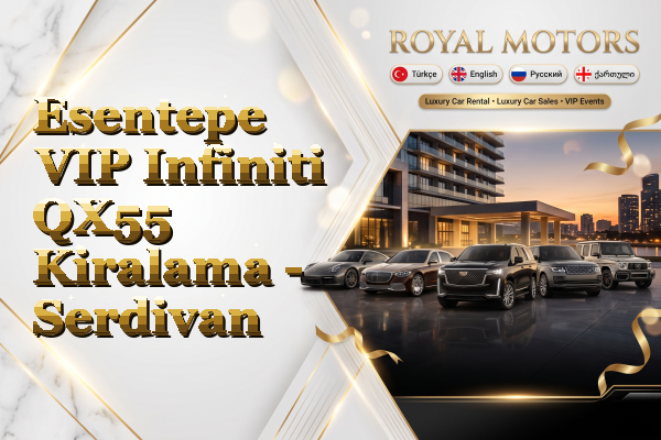Esentepe VIP Infiniti QX55 Kiralama - Serdivan