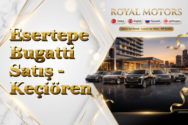 Esertepe Bugatti Satış - Keçiören